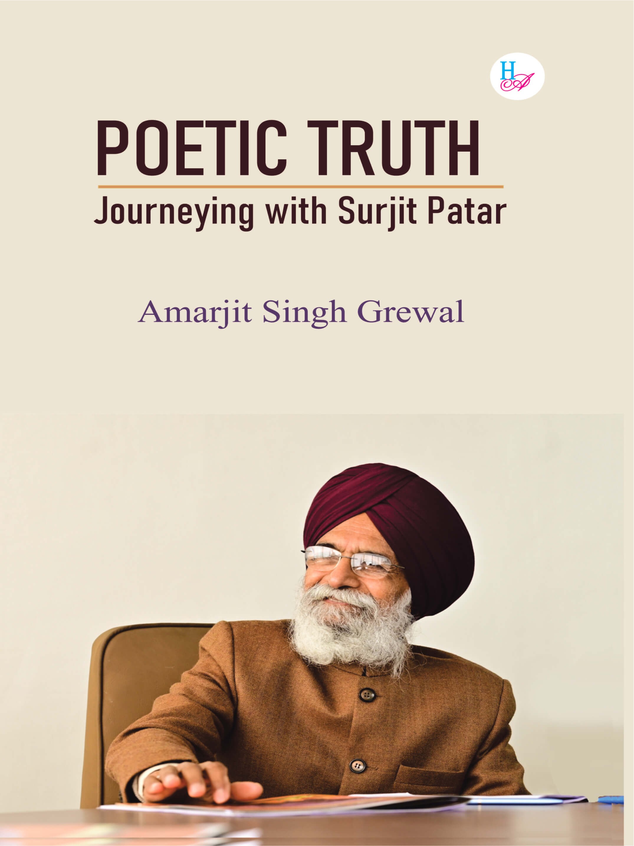 Poetic Truth: Journeying witgh Surjit Patar