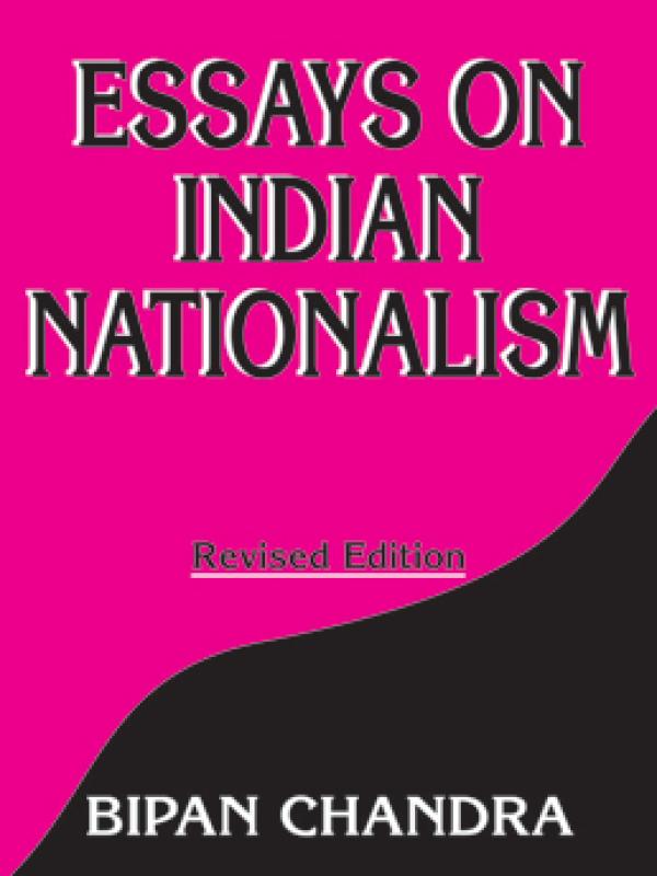 Essays on Indian Nationalism