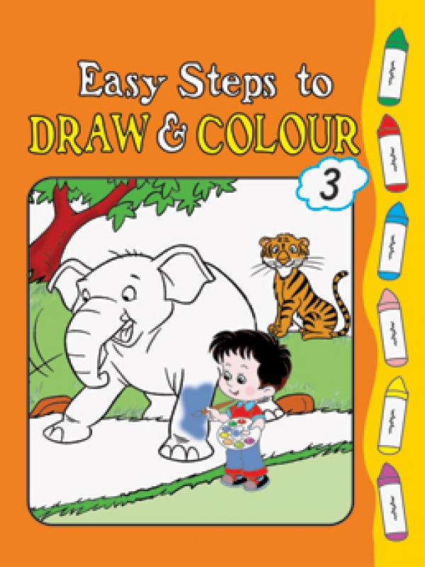 Easy Steps to Draw and Colour-Book 3