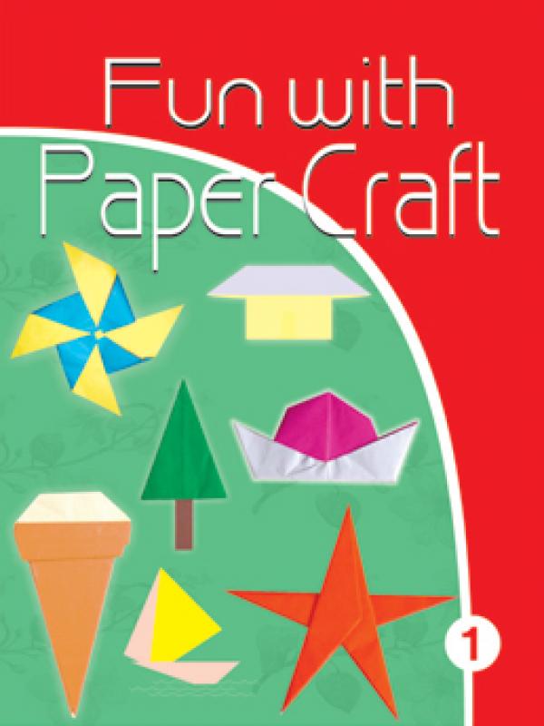 Fun with Paper Craft - Book 1