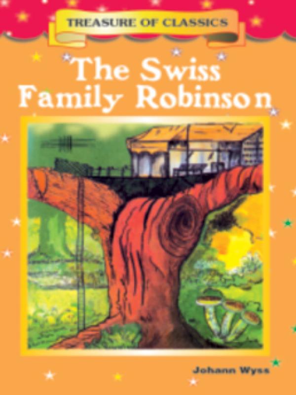 The Swiss Family Robinson-Johann Wyss