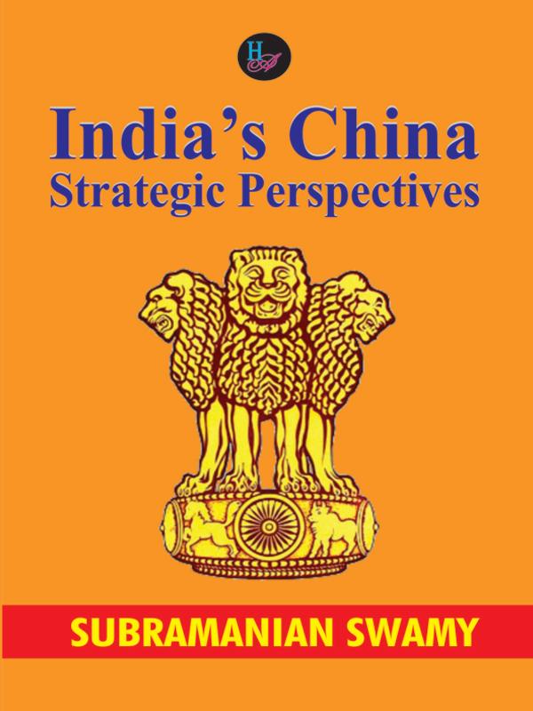 India China : Strategic Perspectives