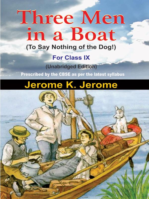 Three Men in a Boat â€“ class- IX