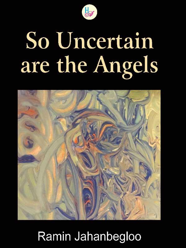 So Uncertain are the Angels