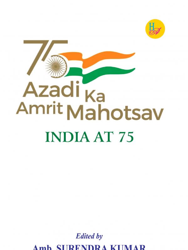 India at 75  Azadi Ka Amrit Mahotsav