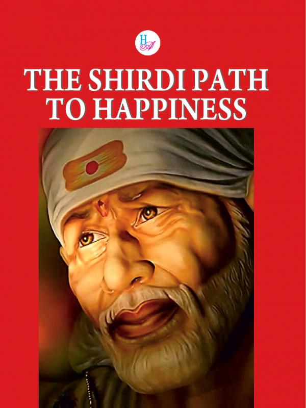 The Shirdi Path to Happiness