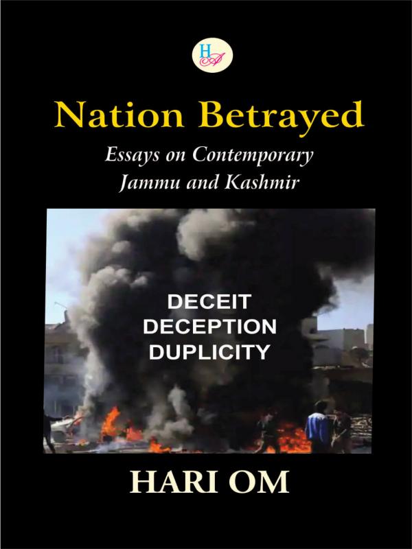 Nation Betrayed: Essays on Contemporary Jammu and Kashmir