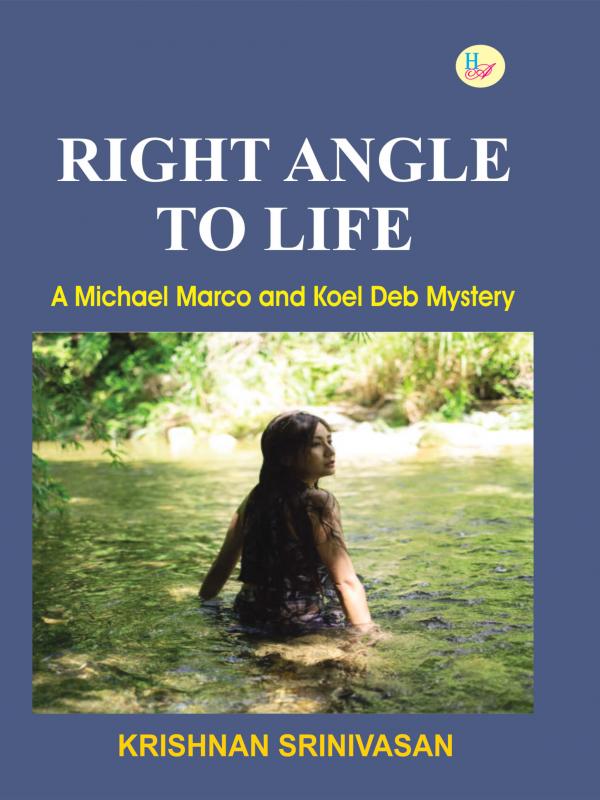 Right Angle to Life: A Michael Marco and Koel Deb Mystery