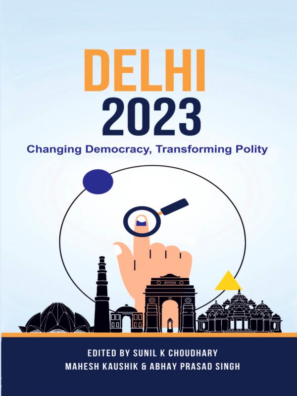 Delhi 2023: Changing Democracy-Transforming Polity