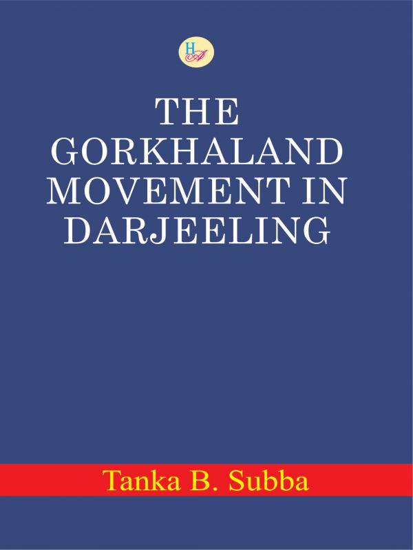 The Gorkhaland Movement in Darjeeling