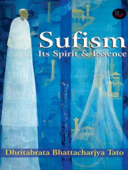 Sufism-Its Sprit And Essence