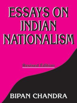 Essays on Indian Nationalism