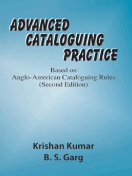 Advanced Cataloguing Practice-Based on Anglo-American Cataloguing Rules