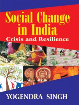 Social Change in India-Crisis and Reilience