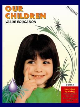 Our Children-Value Education-Book I