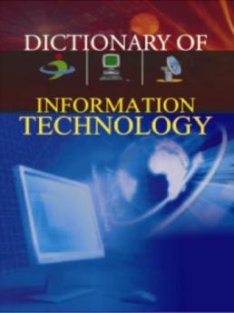 Dictionary of Information Technology