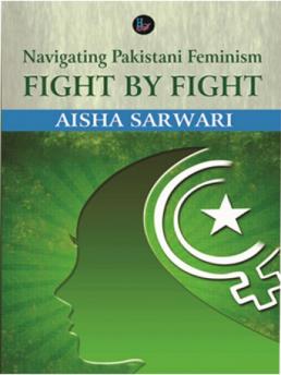 Navigating Pakistani Feminism-Fight by Fight