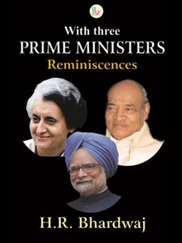 With Three Prime Ministers-Reminiscences