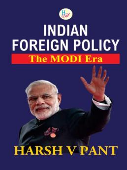 Indian Foreign Policy -The Modi Era