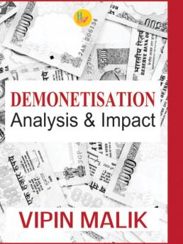 Demonetisation -Analysis And Impact