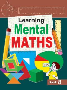 Learning Mental Maths-Book 8