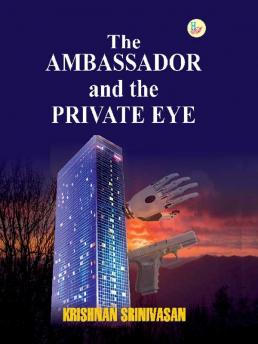 The Ambassador and the Private Eye