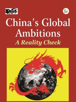 China Global Ambitions: A Reality Check