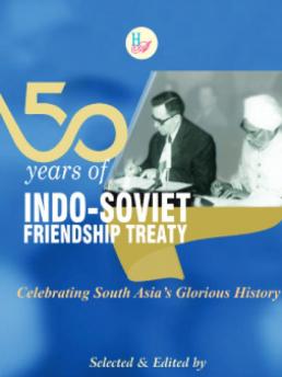 50  Years of Indo-Soviet Friendship Treaty