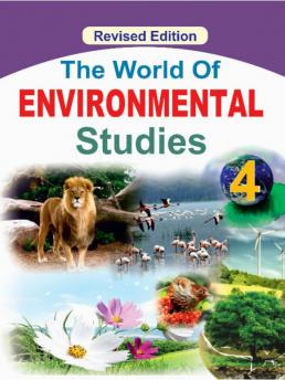 The World of Environmental Studies Book 4