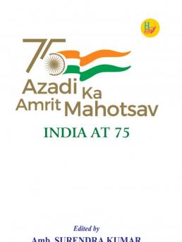 India at 75  Azadi Ka Amrit Mahotsav