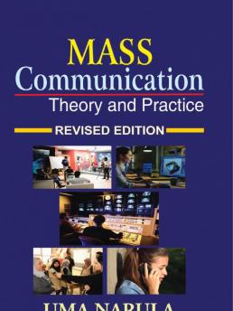 Mass Communication-Theory and Practice