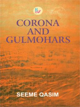 Corona and Gulmohars